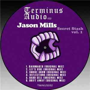 Jason Mills  - Secret Stash Vol. 1 flac album
