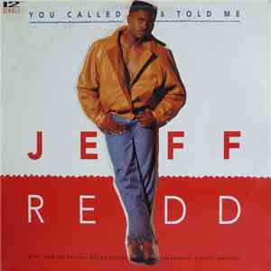 Jeff Redd - You Called & Told Me flac album