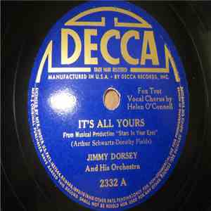 Jimmy Dorsey And His Orchestra - It's All Yours / This Is It flac album