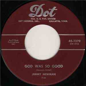 Jimmy Newman - God Was So Good / (I Thought I'd Never) Fall In Love Again flac album