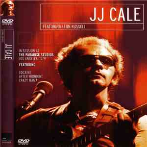 JJ Cale Featuring Leon Russell - In Session At The Paradise Studios, Los Angeles, 1979 flac album