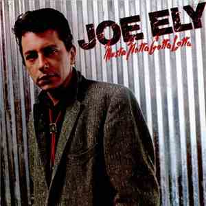 Joe Ely - Musta Notta Gotta Lotta flac album