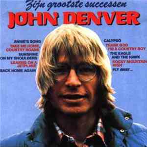 John Denver - Zijn Grootste Successen flac album