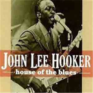 John Lee Hooker - House Of The Blues flac album
