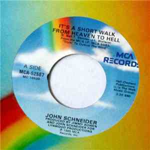 John Schneider - It's A Short Walk From Heaven To Hell / Honeymoon Wine flac album