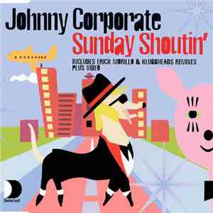 Johnny Corporate - Sunday Shoutin' flac album