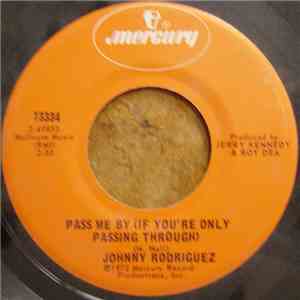 Johnny Rodriguez  - Pass Me By (If You're Only Passing Through) / Jealous Heart flac album