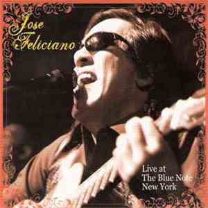 José Feliciano - Live At The Blue Note New York flac album