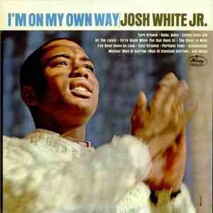 Josh White, Jr. - I'm On My Own Way flac album