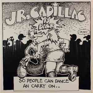 Jr. Cadillac - Jr. Cadillac Is Back flac album