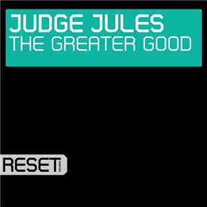 Judge Jules - The Greater Good flac album