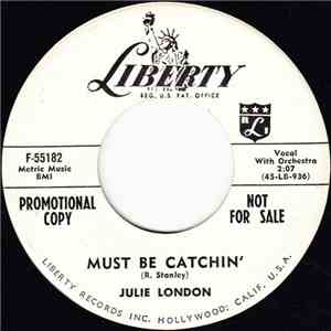 Julie London - Must Be Catchin' flac album