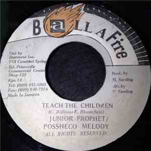 Junior Prophet / Possheco Melody - Teach The Children flac album