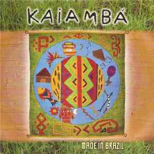 Kaiamba - Made In Brazil flac album