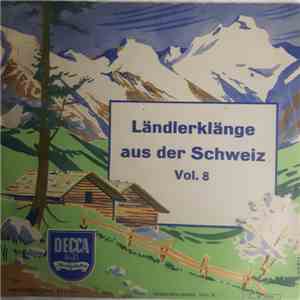 Kapelle Jost Ribary - Ländlerklänge Aus Der Schweiz Vol. 8 flac album