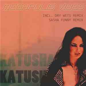 Katusha  - Megapolis Vibes flac album