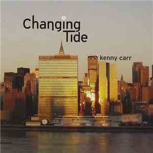 Kenny Carr - Changing Tide flac album
