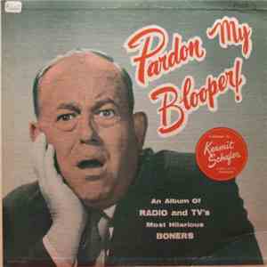 Kermit Schafer - Pardon My Blooper! Volume 5 flac album