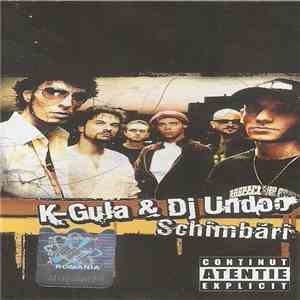 K-Gula & DJ Undoo - Schimbări flac album