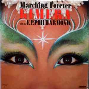Kimera  With The F.P.Philharmonic - Marching Forever flac album