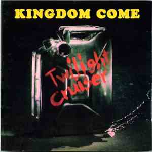 Kingdom Come  - Twilight Cruiser flac album