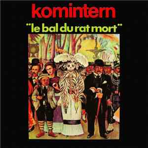 Komintern - Le Bal Du Rat Mort flac album