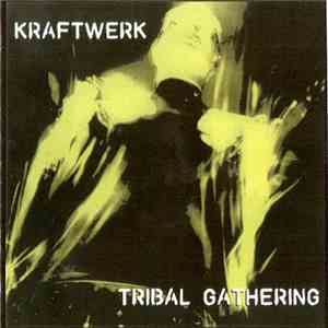Kraftwerk - Tribal Gathering flac album