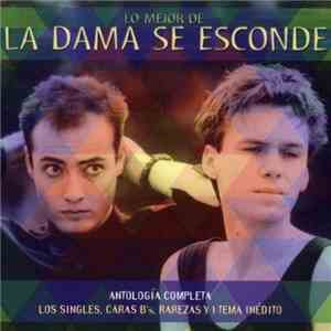 La Dama Se Esconde - Lo Mejor De La Dama Se Esconde (Antología Completa) flac album
