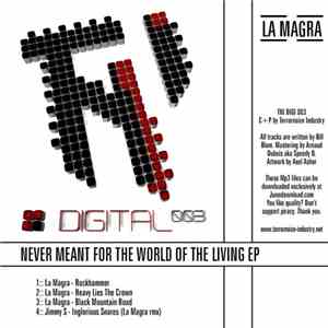 La Magra  - Never Meant For The World Of The Living EP flac album