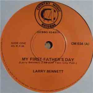Larry Bennett  - My First Father's Day flac album