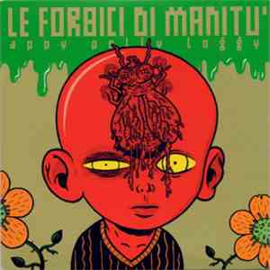 Le Forbici Di Manitù - Appy Polly Loggy flac album