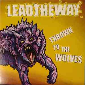 Leadtheway - Thrown To The Wolves flac album