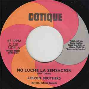 Lebron Brothers - No Luche La Sensacion flac album