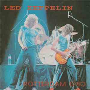 Led Zeppelin - Rotterdam 1980 flac album