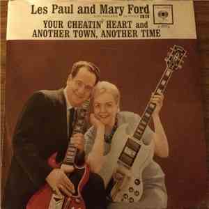 Les Paul & Mary Ford - Your Cheatin' Heart / Another Town, Another Time flac album