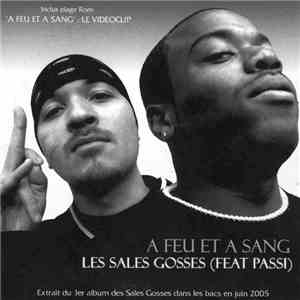 Les Sales Gosses Feat Passi - A Feu Et A Sang flac album