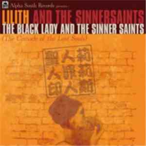 Lilith And The Sinnersaints - The Black Lady And The Sinner Saints flac album