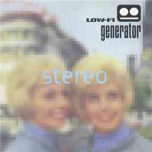 Low-Fi Generator - Stereo flac album