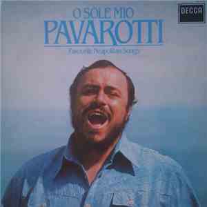 Luciano Pavarotti - O Sole Mio Favourite Neapolitan Songs flac album