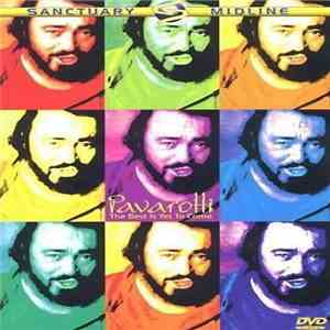 Luciano Pavarotti - The Best Is Yet To Come flac album