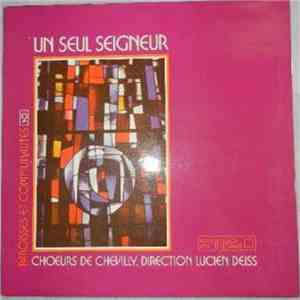 Lucien Deiss / Choeurs De Chevilly - Un Seul Seigneur flac album