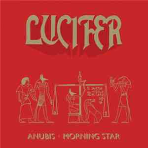 Lucifer  - Anubis / Morning Star flac album