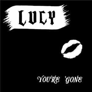 Lucy  - You're Gone flac album