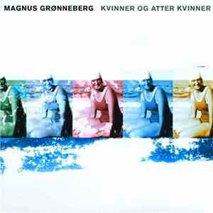 Magnus Grønneberg - Kvinner Og Atter Kvinner flac album