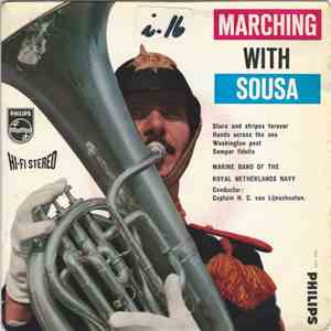 Marine Band Of The Royal Netherlands Army, Captain H. C. van Lijnschooten - Marching With Sousa flac album