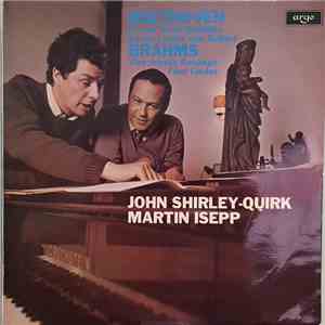 Martin Isepp, John Shirley-Quirk - Beethoven: An die ferne Geliebte Op.98 / Sachs Lieder von Gellert Op.48 -- Brahms: Vier ernste Gesänge Op.121 / Fünf Lieder Op. 94 flac album