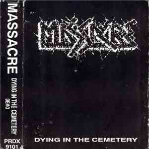 Massacre  - Dying In The Cemetery flac album