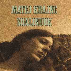 Matej Krajnc - Shalinduk flac album