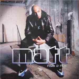 Matt  - R&B 2 Rue flac album