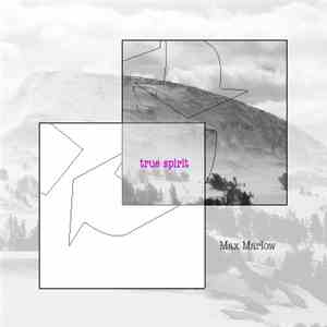 Max Marlow - True Spirit EP flac album